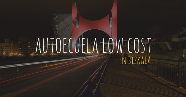 Autoescuelas low cost en Bizkaia