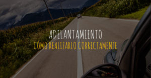 como hacer un adelantamiento