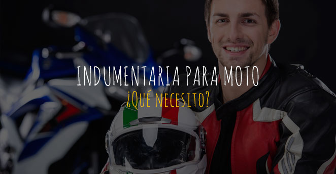 regla Beca Meyella Indumentaria para moto, ¿qué prendas y accesorios necesito?