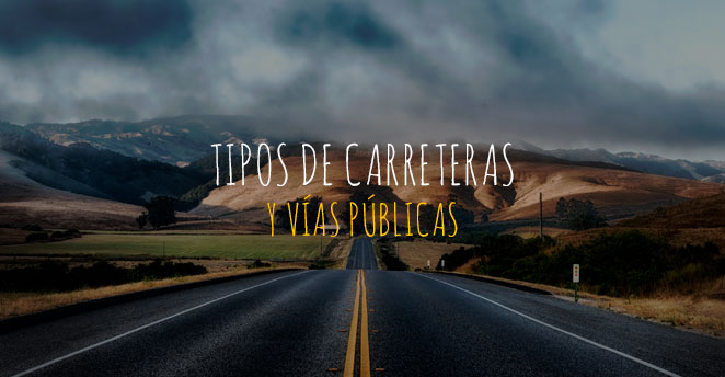 tipos de carreteras y vías públicas