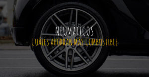 qué neumáticos ahorran más combustible