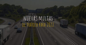 Nuevas multas de tráfico para 2022